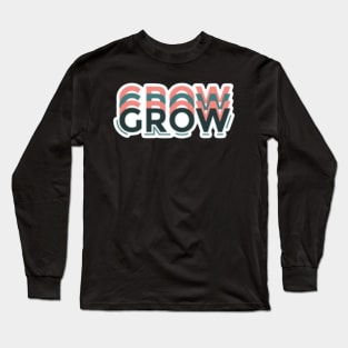 Grow Long Sleeve T-Shirt